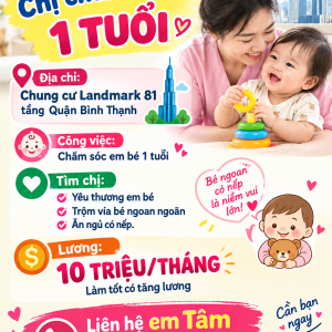 Cần tuyển gấp chị chăm em bé 1 tuổi: 0978609760 ( có zalo)