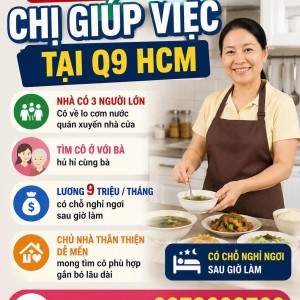 CẦN TUYỂN GẤP CHỊ GIÚP VIỆC TẠI Q9 HCM : 0978609760 ( có zalo)