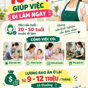 EM CẦN TUYỂN GẤP 10 CHỊ GIÚP VIỆC ĐI LÀM NGAY