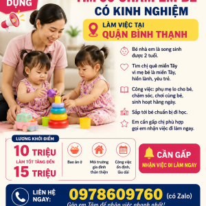 LƯƠNG KHỞI ĐIỂM 10 TRIỆU LÀM TỐT TĂNG 15 TRIỆU TẠI QUẬN BÌNH THẠNH