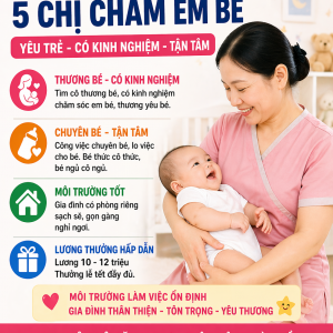 LƯƠNG 10-12 TRIỆU TÌM CÔ CHĂM EM BÉ ĐI LÀM NGAY: 0978609760 ( có zalo)