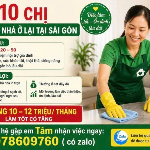 TÌM 10 CHỊ GIÚP VIỆC NHÀ Ở LẠI TẠI SÀI GÒN