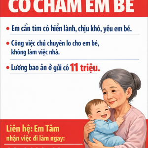 CẦN TUYỂN GẤP CÔ CHĂM EM BÉ : 0978609760