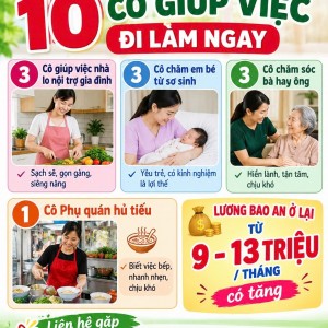 CUỐI TUẦN EM TÂM CẦN TUYỂN 10 CÔ GIÚP VIỆC ĐI LÀM NGAY