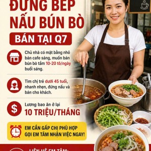 Cần tìm chị đứng bếp nấu bún bò bán tại Q7: 0978609760 ( có zalo)