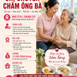 CẦN TUYỂN CHỊ CHUYÊN CHĂM ÔNG BÀ