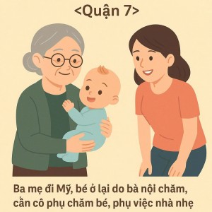 CẦN CÔ GIÚP VIỆC PHỤ CHĂM BÉ 6 THÁNG <Quận 7>