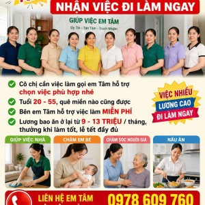 CUỐI TUẦN EM CẦN TUYỂN NHIỀU CÔ GIÚP VIỆC ĐI LÀM NGAY : 0978609760 (có zalo)