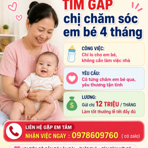 Tìm Gấp Chị Chăm Sóc Em Bé 4 Tháng: 0978609760