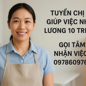Tuyển gấp chị giúp việc nhà tại quận 1 : 0978609760 ( Có zalo)